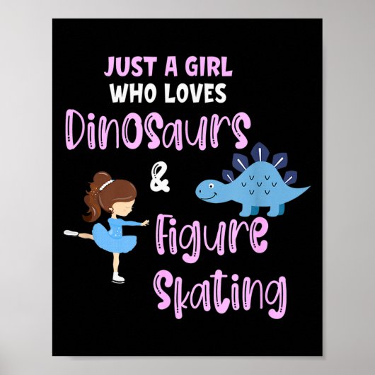 Just A Girl Who Loves Dinosaurs And Figure Skating Poster (Voorkant)