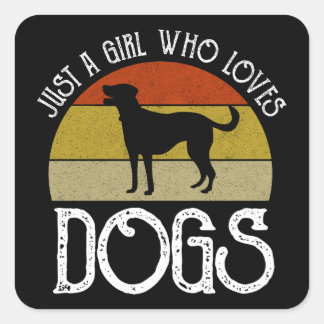 Just A Girl Who Loves Dogs Vierkante Sticker