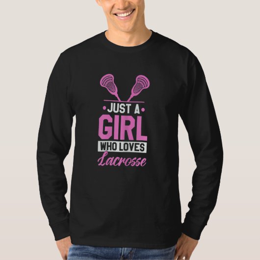 Just A Girl Who Loves Lacrosse Player LAX Sport T-shirt (Voorkant)