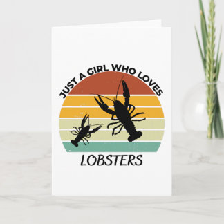 Just a girl who loves lobsters kaart