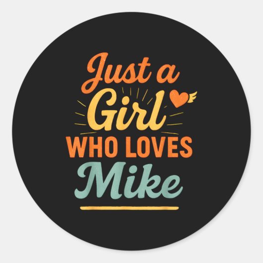 Just A Girl Who Loves Mike Retro Name Design Ronde Sticker (Voorkant)
