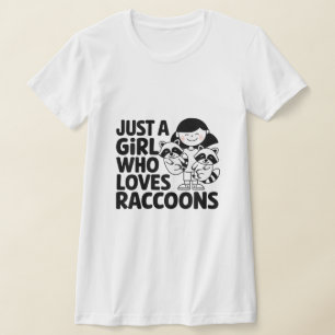 Just a Girl Who Loves Raccoons: Schattige en grapp T-shirt