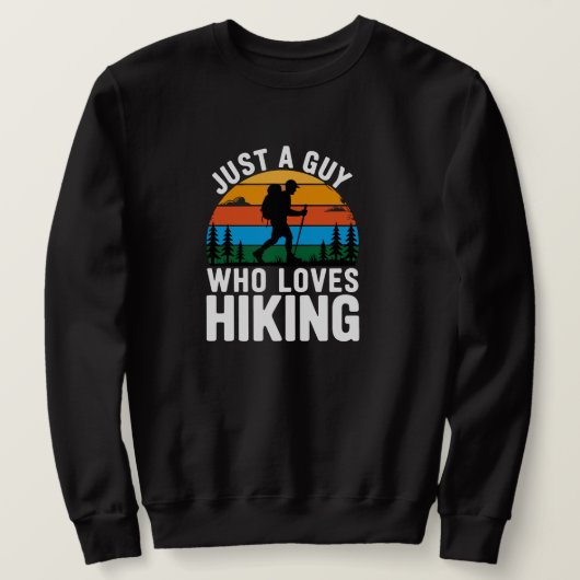 Just a Guy Who Loves Hiking Retro Sweatshirt (Design devant)