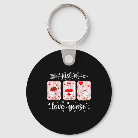 Just A Love Goose Funny Valentine Cute Goose For W Sleutelhanger (Voorkant)