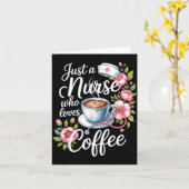 Just A Nurse Who Loves Coffee Funny Nursing Design Kaart (Gele Bloem)