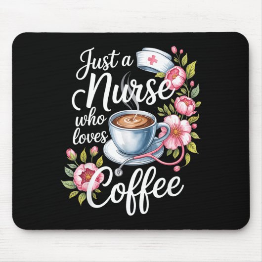 Just A Nurse Who Loves Coffee Funny Nursing Design Muismat (Voorkant)