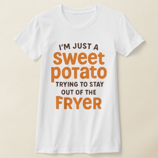 Just A Sweet Potato Funny Quote T-shirt (Laagn)