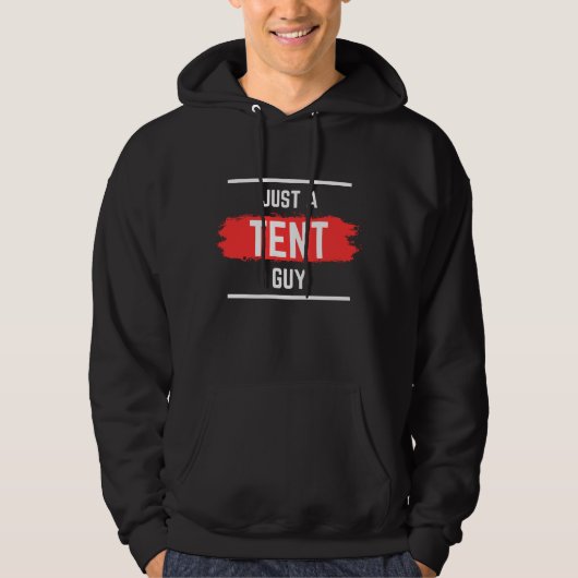 'Just a TENT Guy' Typografie, bruiloft, grappig Hoodie (Voorkant)