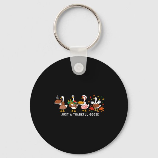 Just A Thankful Goose Silly Thanksgiving Fall  Sleutelhanger (Voorkant)