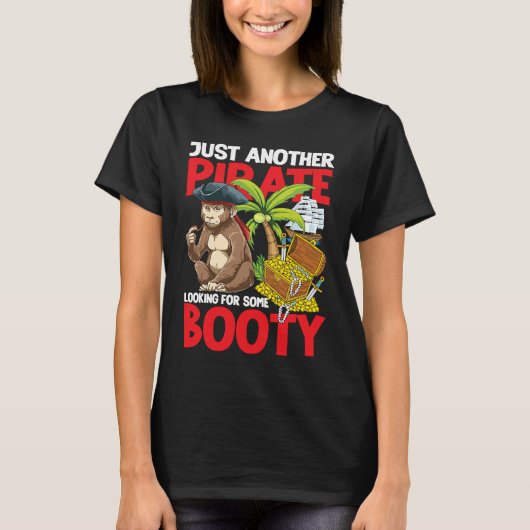 Just Another Pirate Looking For Some Booty T-shirt (Voorkant)