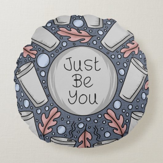 Just be you- hand drawn illustration  rond kussen (Voorkant)