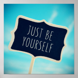 Just Be Yourself Poster