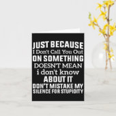 Just Because I Don't Call You Out On Soing Doesn't Kaart (Gele Bloem)