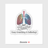 Just Breathe & Keep Believing  Sticker (Vel)