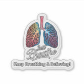 Just Breathe & Keep Believing  Sticker (Voorkant)