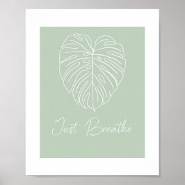 Just Breathe Monstera Leaf Line Art Poster