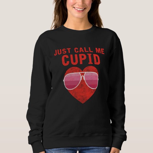 Just Call Me Cupid Valentine's Day Couple Cute 2 Trui (Voorkant)
