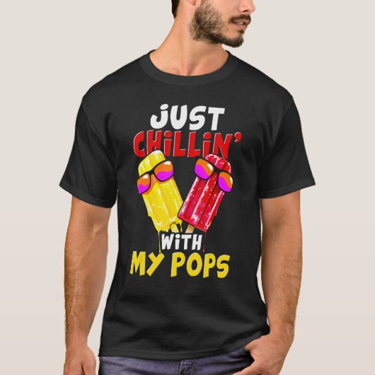 Just chillin with my pops Popsicle T-shirt (Voorkant)