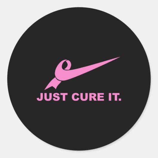 Just Cure It - Borstkanker Bewustzijn Vechten voor Ronde Sticker (Voorkant)