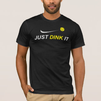 Just Dink It Pickleball T-shirt