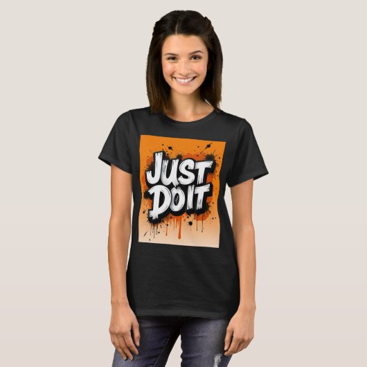 Just Do It T-Shirt Graphique Typographie Graphique (Devant entier)