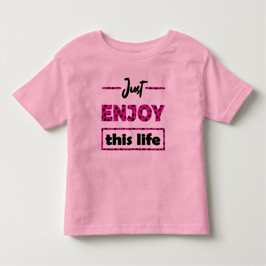 just enjoy this life kinder shirts (Voorkant)
