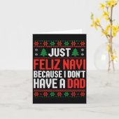 Just Feliz Navi Because I Dont Have A Dad  Kaart (Gele Bloem)