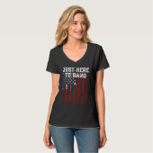 Just Here to Bang 4th of July T-shirt (Voorkant volledig)