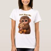 Just Hug Me Cute Monkey T-Shirt – Soft & Adorable  (Devant)