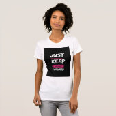 "Just Keep Moving Forward" T-shirt (Voorkant volledig)