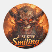 Just Keep Smiling Demon Magnet Button – Dark Humor Magneet (Voorkant)