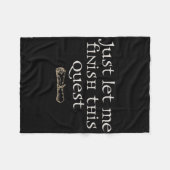 Just Let Finish This Quest Fleece Deken (Voorkant (Horizontaal))