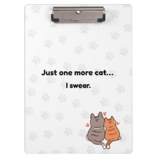 Just One More Cat I Swear Cute Cat Clipboard Klembord