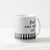 Just One More Cat - Mug (Devant droit)