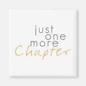 Just One More Chapter Magnet (Devant)