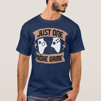 Just one more game vintage gift t-shirt