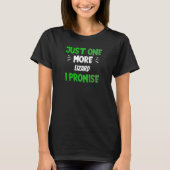 Just One More Lizard I Promise Reptile T-shirt (Voorkant)