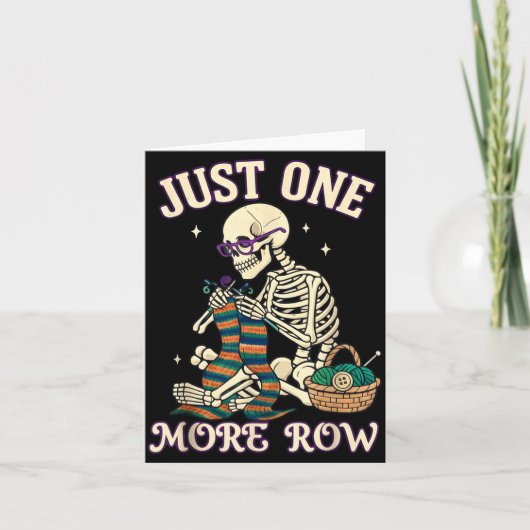 Just One More Row Crochet Skeleton Crocheting Knit Kaart (Voorkant)