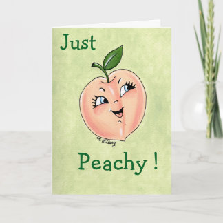 Just Peachy! Greeting Card for Friend, Sister, Mom Kaart