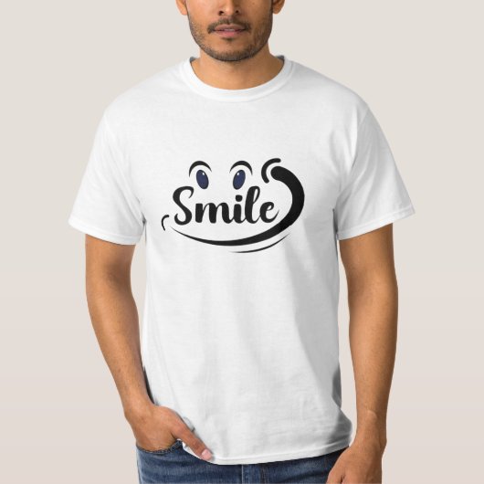 Just Smile Keep Smiling Smile More Stay Smiling A  T-shirt (Voorkant)