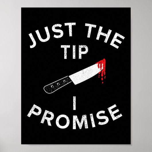 Just The Tip I Promise Pun Knife Funny Halloween Poster (Voorkant)