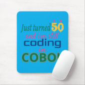 Just Turned 50 and Still Coding in COBOL Muismat (Met muis)