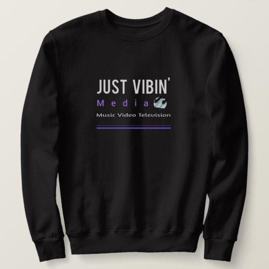 Just Vibin' Media Sweatshirt (Design devant)