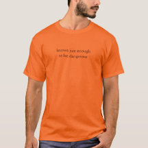 Juste assez pour être un t-shirt léger dangereux