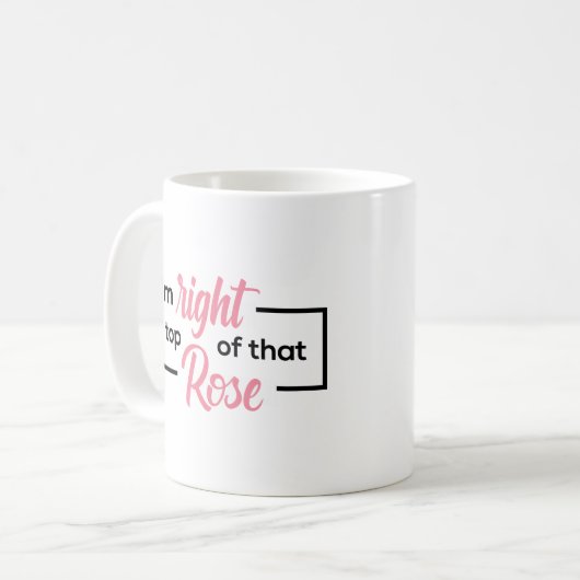 Juste au-dessus de cette Mug Rose (Devant gauche)
