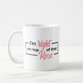 Juste au-dessus de cette Mug Rose (Gauche)
