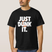Juste Dunk It Basketball T-Shirt Design pour les j (Devant)