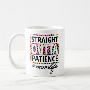 Juste En Dehors Patience Momlife Mug