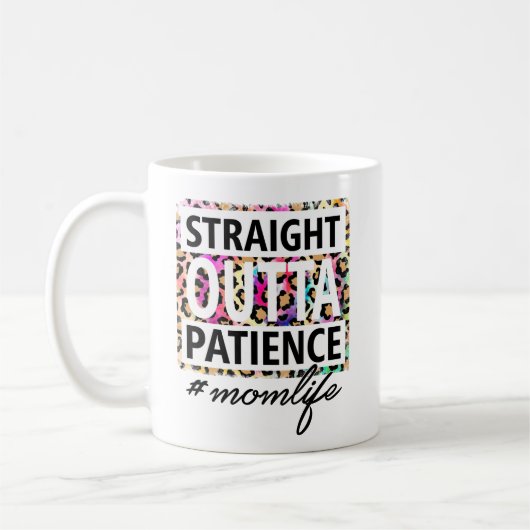Juste En Dehors Patience Momlife Mug (Gauche)