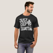 Juste Garder Le Squatting - T-shirt Graphic Gym (Devant entier)